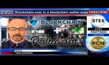 KCN Blockchain.com now support Polkadot Network token