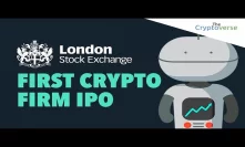 First Crypto Firm IPO on London Stock Exchange Raises $32m