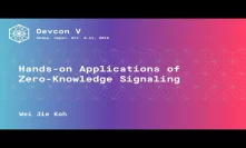 Hands-on Applications of Zero-Knowledge Signaling by Wei Jie Koh (Devcon5)