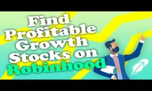 How to Find Profitable Growth Stocks on Robinhood App in Under 5 Mins.