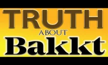 Why Bakkt Might Be BAD For Bitcoin! --- The TRUTH About BAKKT