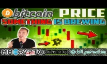 Bitcoin Price: Something Is Brewing NOW!