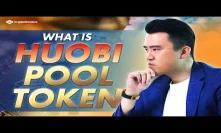What is Huobi Pool Token and How It Works?
