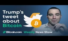Trump Tweets About Bitcoin, LOCAL.BITCOIN.com Announces Referral Competition ＆ more BCH News