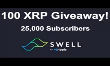 100 Ripple XRP Giveaway! - 25,000 YouTube Subscribers - Ripple Swell Conference Tomorrow