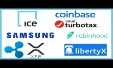ICE Crypto Data Feed - Samsung S10 Crypto - Games on XRP Ledger - Coinbase TurboTax - Robinhood