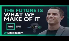 Roger Ver's Business Story - EP05 - The Future Is What We Make Of It