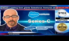 #KCN: Tech giants #Salesforce and #Samsung join Series C funding