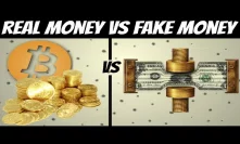 Real Money (Gold & Bitcoin) vs Fake Money (Currency)