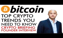 Top Bitcoin & Crypto Trends You Need To Know [interview]