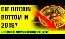 Did Bitcoin hit a low at $3200? My favorite stock of 2019!