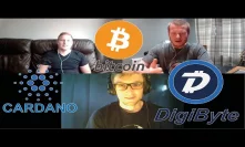 Digibyte & Cardano Talk With Crypto Currently And Bitcoin Price Predictions! #Podcast 63