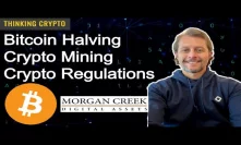 Interview: Morgan Creek Digital CoFounder Jason Williams - Bitcoin Halving - Crypto Regulations