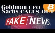 Goldman Sachs CFO Calls Out BITCOIN 