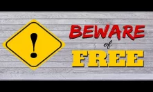Beware of Free
