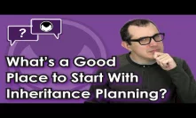 Bitcoin Q&A: What’s a good place to start with inheritance planning?