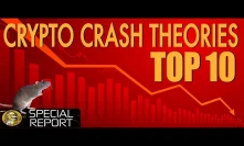 Why The Crypto & Bitcoin Price Market Crashed - Top 10 Reasons