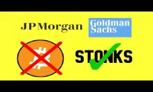 JP Morgan & Goldman Sachs Tell Clients Not To Invest In Bitcoin & Crypto