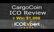 CargoCoin ICO Review + Win $1,000 For Your Question | ICOExpert