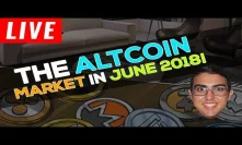 Where The Altcoin Market Is Headed In June 2018!