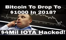 Crypto News | Bitcoin To Drop To $1000 in 2018?! 