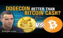 Dogecoin More Popular Bitcoin Cash? | Roger Ver Explains