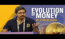 The Evolution of Money  - Sterlin Lujan
