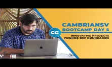 CambrianSV Bootcamp Day 5: Building on BSV