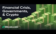 Bitcoin.com Features: Roger Ver Talks About The Financial Crisis, Govts, & Crypto