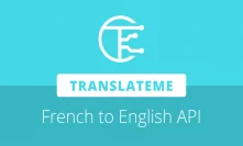 TranslateMe releases French to English API for third party integration of its translation solution
