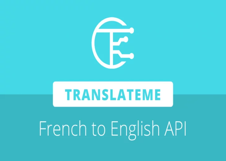 TranslateMe releases French to English API for third party integration of its translation solution