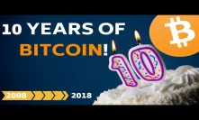 Happy Birthday, BITCOIN! 10 Years of BTC - Today's Crypto News