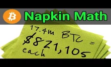 Bitcoin Napkin Math: BTC = $821,105 (try this yourself)