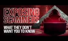 Exposing Online Scams - The Secrets They Don't Want You To Know