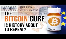 The Bitcoin Cure - Is History About To Repeat?