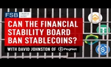 Can The Financial Stability Board Ban Stable Coins - David Johnston Of PegNet