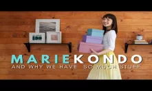 Marie Kondo and why we have so much stuff