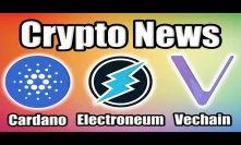 Electroneum instant payment LIVE | CNBC Features VeChain w/ Ted Danson | Cardano Wallet Update