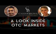 A Look Inside OTC Markets | Interview w/ Dr. Prash