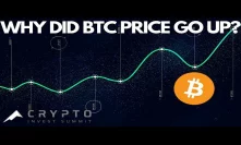 Why Did Bitcoin's Price Go Up? Crypto Invest Summit LA