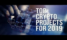 Top Cryptocurrency & STO Projects For 2019