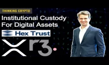 Interview: Alessio Quaglini CEO Hex Trust - Institutional Custody - R3 Corda XRP - Bank Tokenization