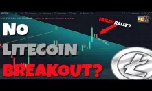 Did The Litecoin Breakout Fail? Is There More To Come?