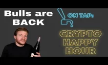 Everyone's BULLISH Again - Crypto Happy Hour