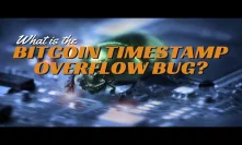 What is the Bitcoin Timestamp Overflow Bug?